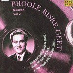 Bhoole Bisre Geet - Mukesh - Vol. 2 - Anupama Song Download