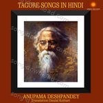 Tagore Songs In Hindi - Anupama Song Download